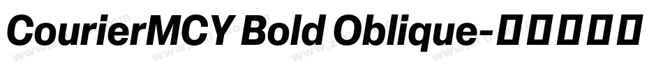 CourierMCY Bold Oblique字体转换
